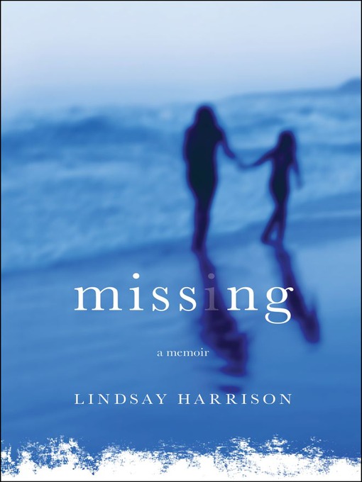 Missing (eBook): A Memoir